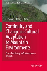 Continuity and Change in Cultural Adaptation to Mountain Environments