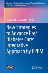 New Strategies to Advance Pre/Diabetes Care: Integrative Approach by PPPM