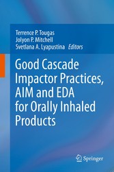 Good Cascade Impactor Practices, AIM and EDA for Orally Inhaled Products