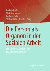 Die Person als Organon in der Sozialen Arbeit