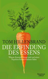 Die Erfindung des Essens