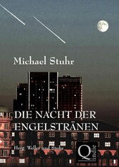 DIE NACHT DER ENGELSTRÄNEN