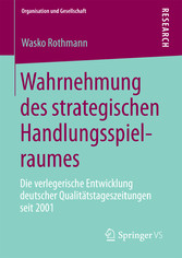 Wahrnehmung des strategischen Handlungsspielraumes