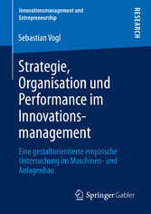 Strategie, Organisation und Performance im Innovationsmanagement