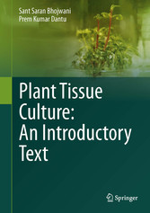 Plant Tissue Culture: An Introductory Text