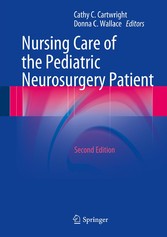 Nursing Care of the Pediatric Neurosurgery Patient