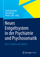 Neues Entgeltsystem in der Psychiatrie und Psychosomatik