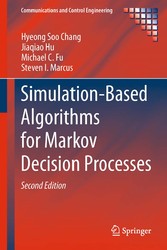 Simulation-Based Algorithms for Markov Decision Processes