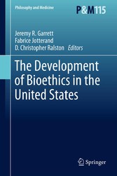 The Development of Bioethics in the United States