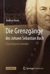 Die Grenzgänge des Johann Sebastian Bach