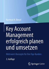 Key Account Management erfolgreich planen und umsetzen