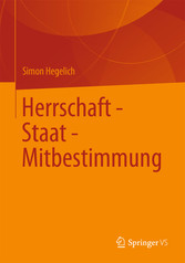 Herrschaft - Staat - Mitbestimmung