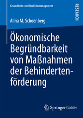 Ökonomische Begründbarkeit von Maßnahmen der Behindertenförderung