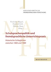 Schulsprachenpolitik und fremdsprachliche Unterrichtspraxis