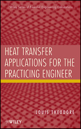 Heat Transfer Applications for the Practicing Engineer