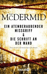 Ein atemberaubender Missgriff & Die Schrift an der Wand