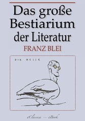 Das große Bestiarium der modernen Literatur