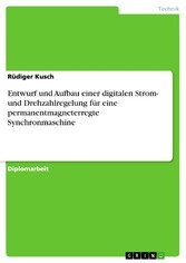 Entwurf und Aufbau einer digitalen Strom- und Drehzahlregelung für eine permanentmagneterregte Synchronmaschine