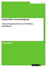 Verpackungstechnik im Überblick: Weißblech