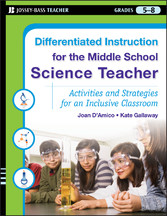 Differentiated Instruction for the Middle School Science Teacher,