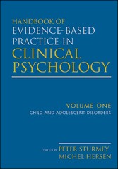 Handbook of Evidence-Based Practice in Clinical Psychology, Child and Adolescent Disorders