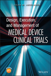 Design, Execution, and Management of Medical Device Clinical Trials