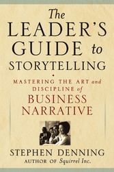 The Leader's Guide to Storytelling