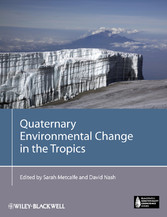 Quaternary Environmental Change in the Tropics,