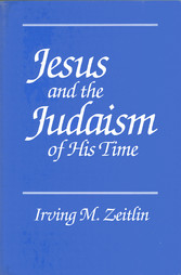 Jesus and the Judaism of His Time