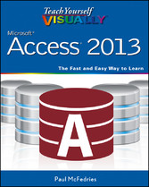 Teach Yourself VISUALLY Access 2013,