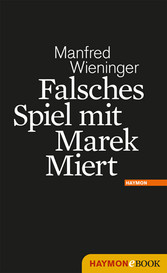 Falsches Spiel mit Marek Miert