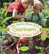 Obst, Gemüse, Blumen, Gras - Gärtnern macht den Kindern Spaß