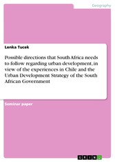 Possible directions that South Africa needs to follow regarding urban development, in view of the experiences in Chile and the Urban Development Strategy of the South African Government