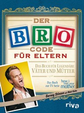 Der Bro Code für Eltern