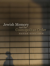 Jewish Memory And the Cosmopolitan Order