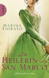 Die Heilerin von San Marco