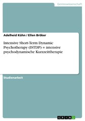 Intensive Short-Term Dynamic Psychotherapy (ISTDP) = intensive psychodynamische Kurzzeittherapie