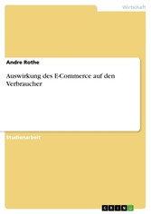 Auswirkung des E-Commerce auf den Verbraucher