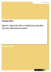 Basel I / Basel II, Gibt es bald keine Kredite für den Mittelstand mehr?