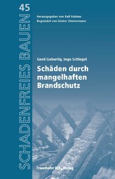 Schäden durch mangelhaften Brandschutz.