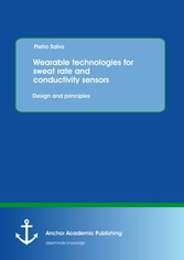 Wearable technologies for sweat rate and conductivity sensors: design and principles