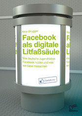 Facebook als digitale Litfaßsäule: Wie deutsche Jugendradios Facebook nutzen und was sie dabei missachten