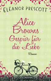 Alice Browns Gespür für die Liebe