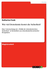 Wie viel Demokratie kostet die Sicherheit?