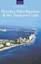 Florida's Palm Beaches & the Treasure Coast