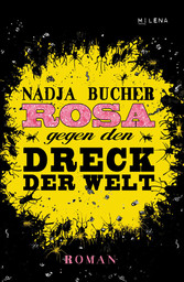 Rosa gegen den Dreck der Welt