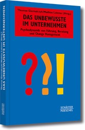 Das Unbewusste im Unternehmen