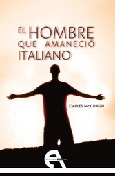 El hombre que amaneció italiano