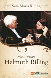 Mein Vater Helmuth Rilling