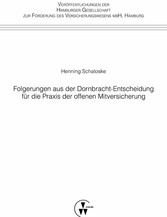 Folgerungen aus der Dornbracht-Entscheidung für die Praxis der offenen Mitversicherung